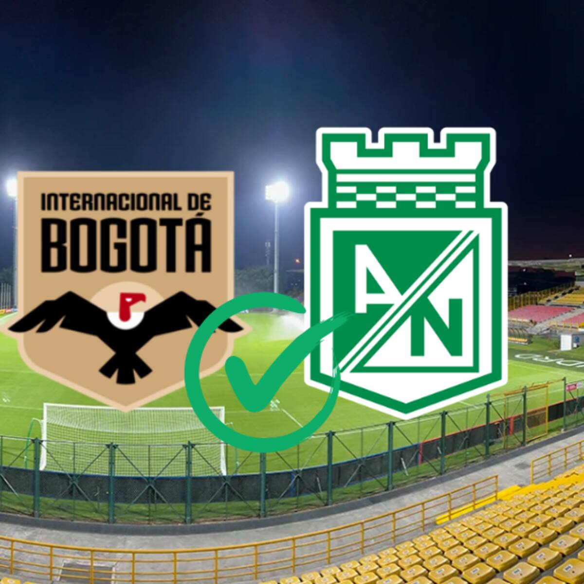 Dimayor confirmó sede para Inter de Bogotá vs. Atlético Nacional