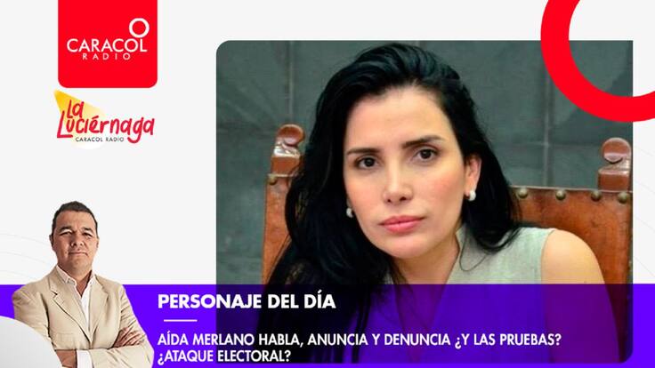 Aída Merlano habla, anuncia y denuncia ¿y las pruebas? ¿Ataque electoral?: Personaje del día de Melquisedec Torres