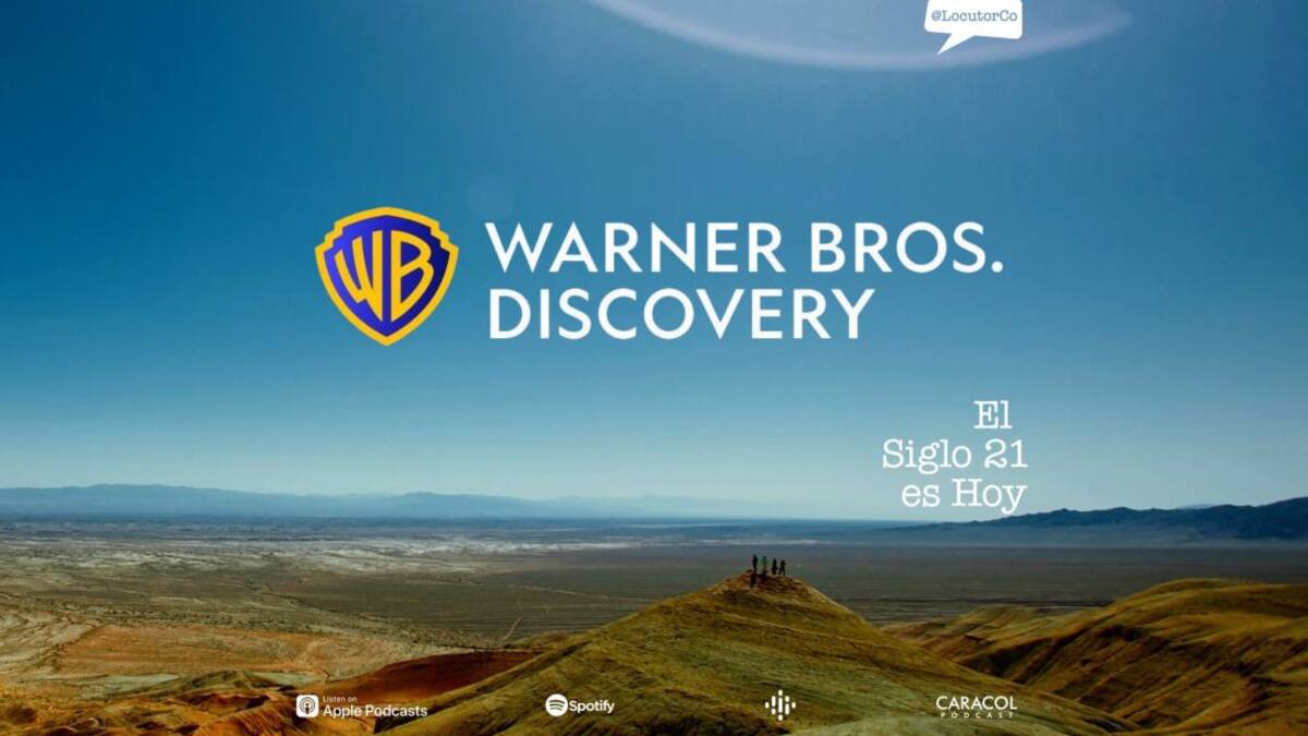 El Siglo 21 es Hoy- Warner Bros Discovery y la batalla por nuestras pantallas