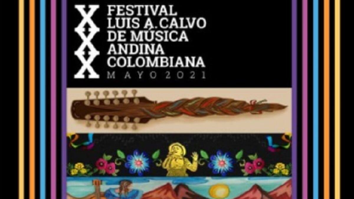 La versión 30 del Festival Luis A. Calvo de Música Andina Colombiana ya dio inicio y va hasta el 27 de mayo