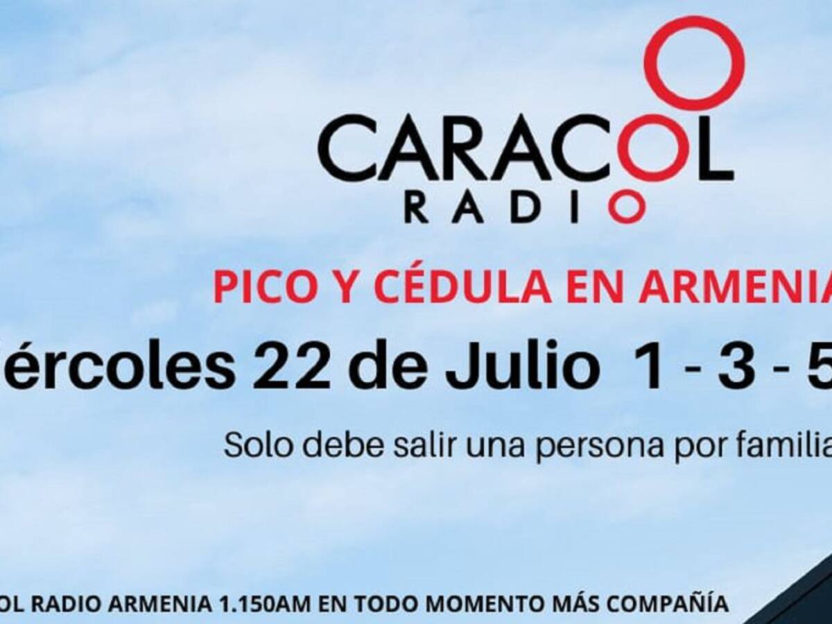Armenia: Pico y cédula hoy miércoles 22 de julio, sigue rotación