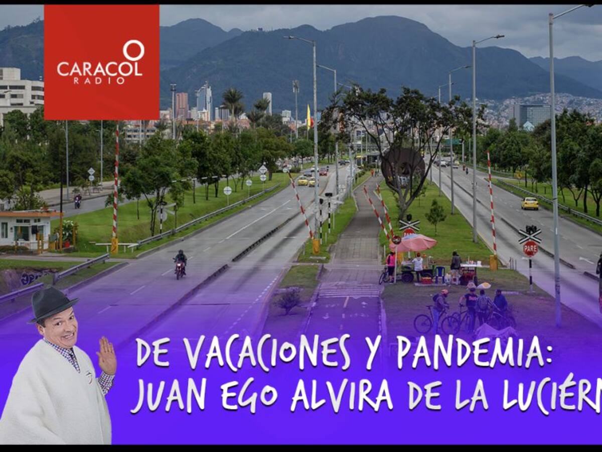 De vacaciones y pandemia: Juan Ego Alvira de La Luciérnaga