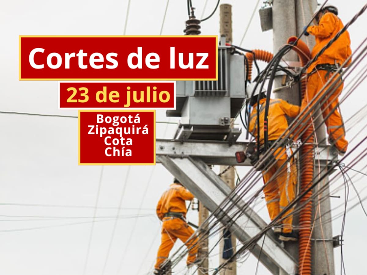 Cortes de luz en Bogotá, Zipaquirá, Cota y Chía este 23 de julio: horarios y barrios afectados