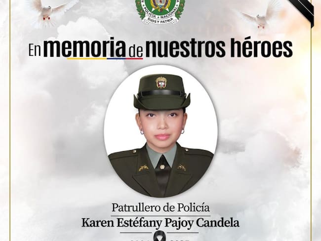 La Policía Nacional condenó el asesinato de la patrullera de 21 años, Karen Estefany Pajoy Candela, en zona rural de La Plata, Huila.