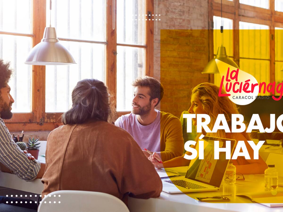 Trabajo sí hay: ofertas de empleo para diferentes sectores