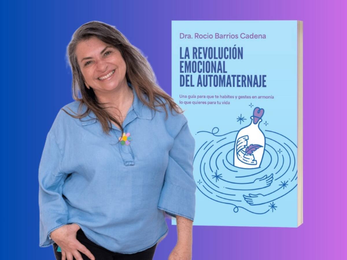 La Revolución Emocional del Automaternaje de la doctora Rocio Barrios Cadena