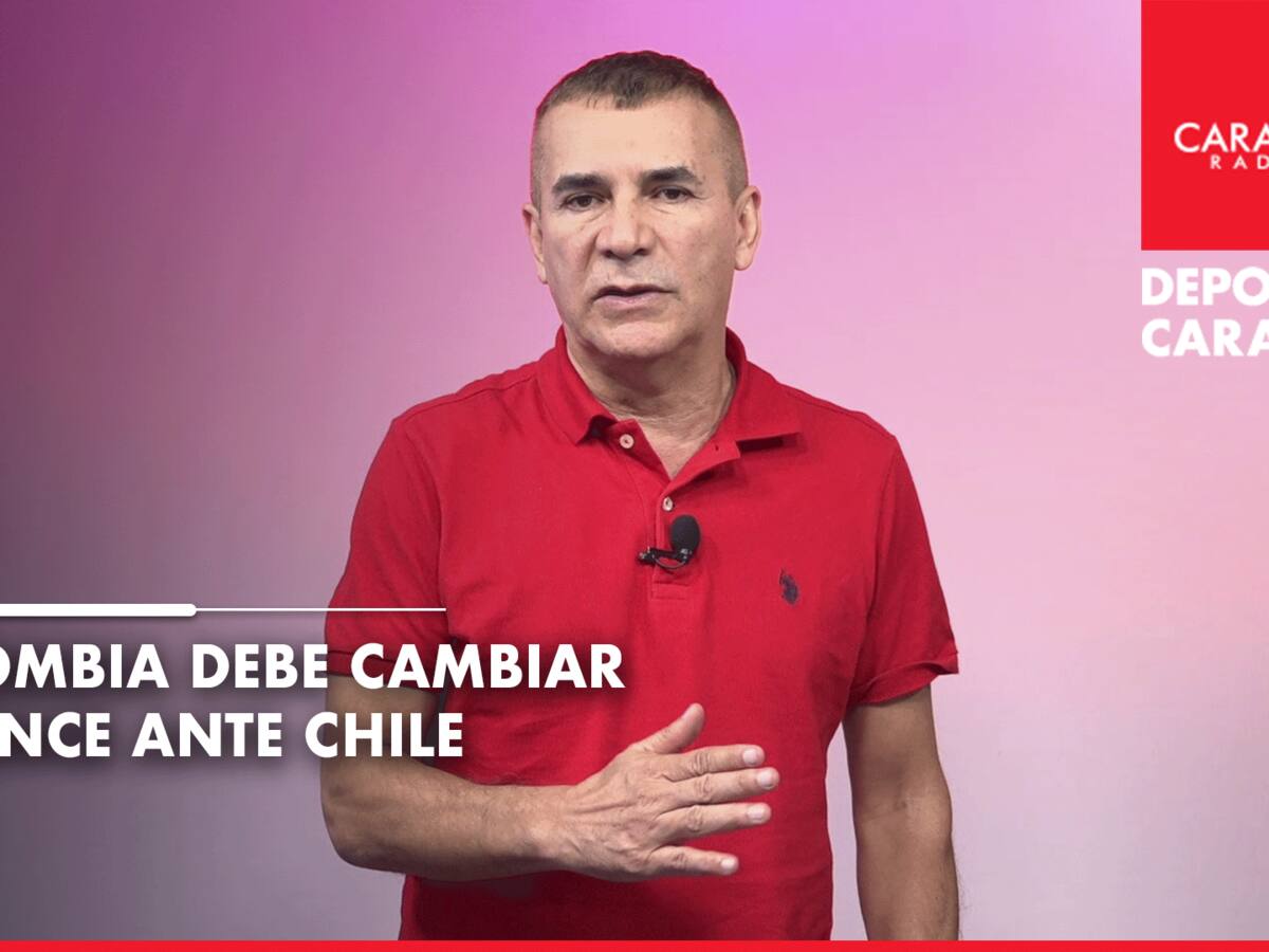 Colombia debe cambiar su once ante Chile