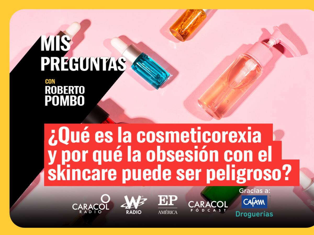 Mis preguntas: ¿Qué es la cosmeticorexia y por qué la obsesión con el skincare puede ser peligrosa?