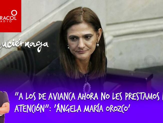 &quot;A los de Avianca ahora no les prestamos ni atención&quot;: &#039;Ángela María Orozco&#039;