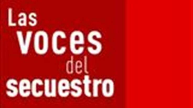 Audio Voces del Secuestro doimingo 17 de agosto hora 1
