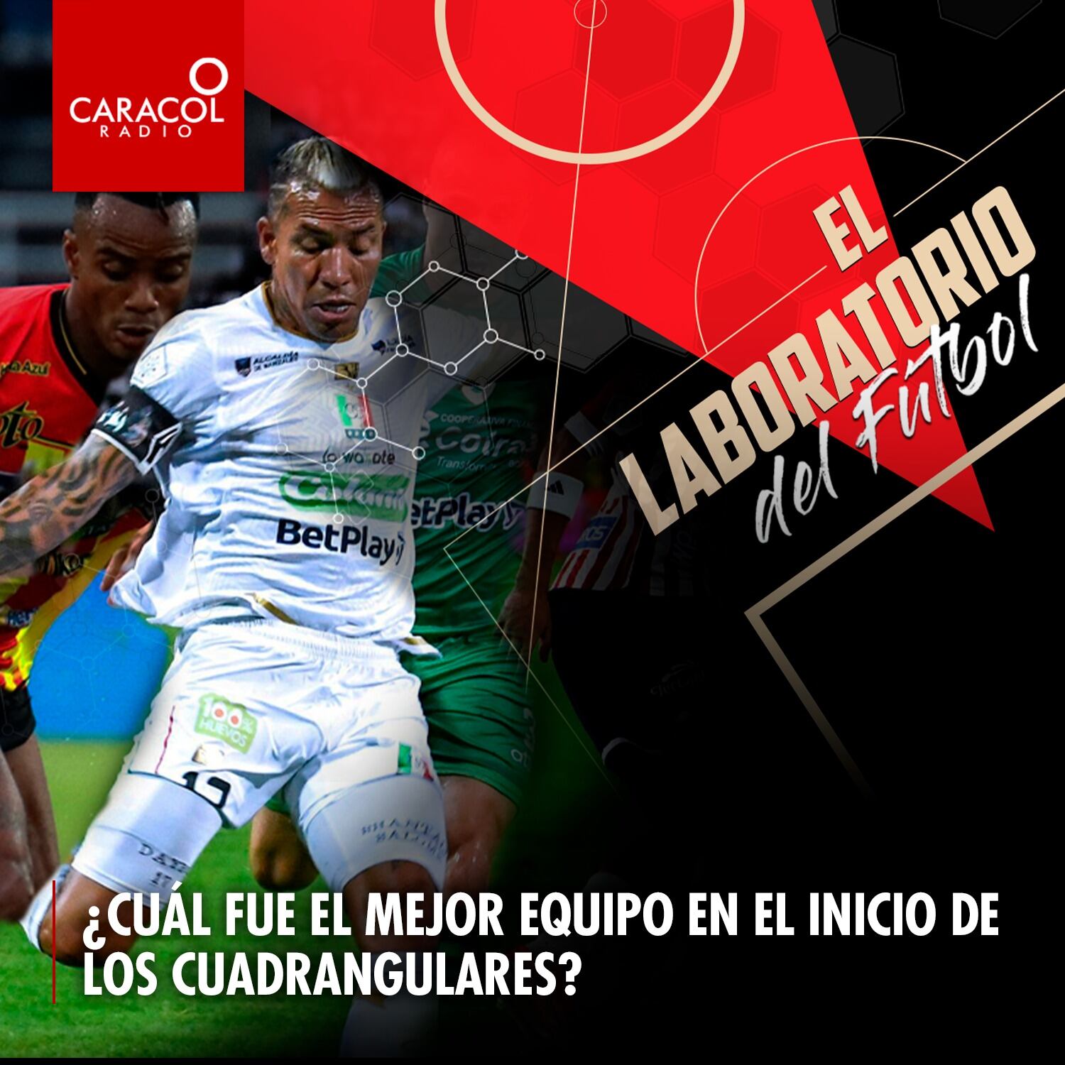Laboratorio del Fútbol / Caracol Radio