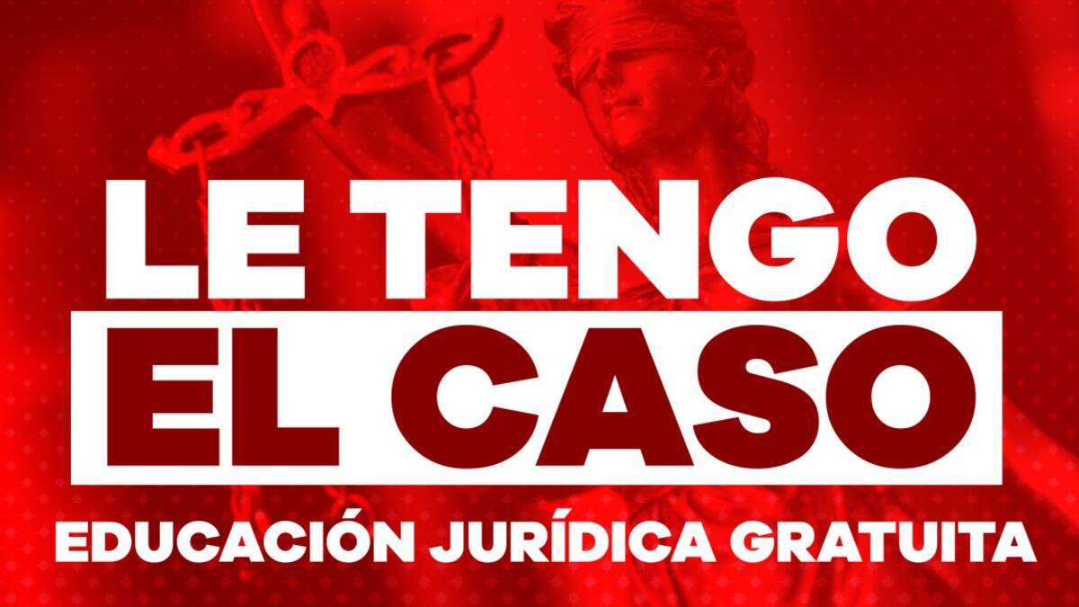 Le Tengo el Caso: patria potestad