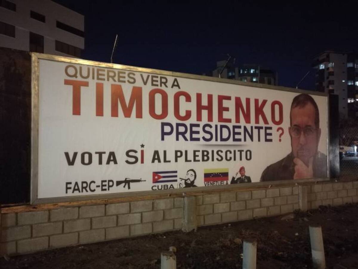 Desmontaron valla con el rostro de ‘Timochenko’ que promueve el "NO" en Santa Marta