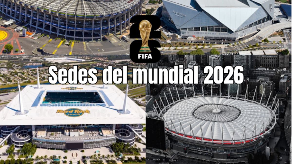 Mundial 2026: Conozca los estadios en los que se disputará la Copa del Mundo