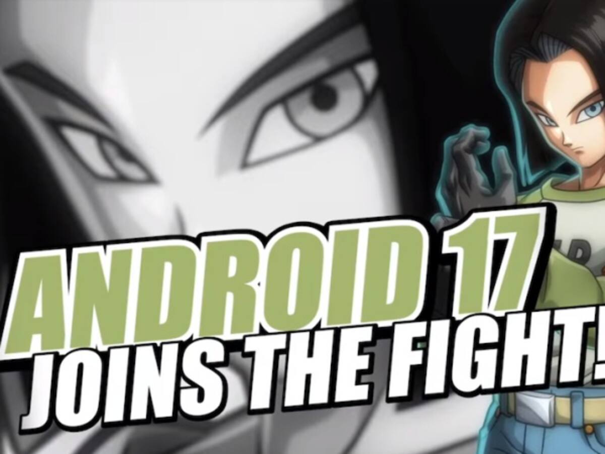 Llega El Androide Número 17 a DRAGON BALL FighterZ