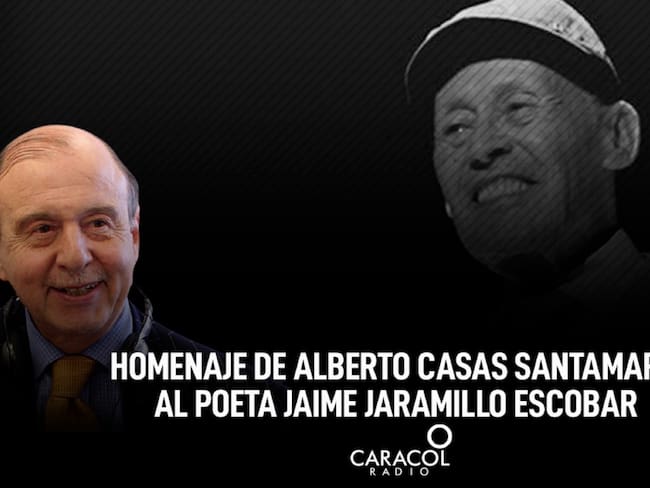 Homenaje de Alberto Casas Santamaría al poeta Jaime Jaramillo Escobar