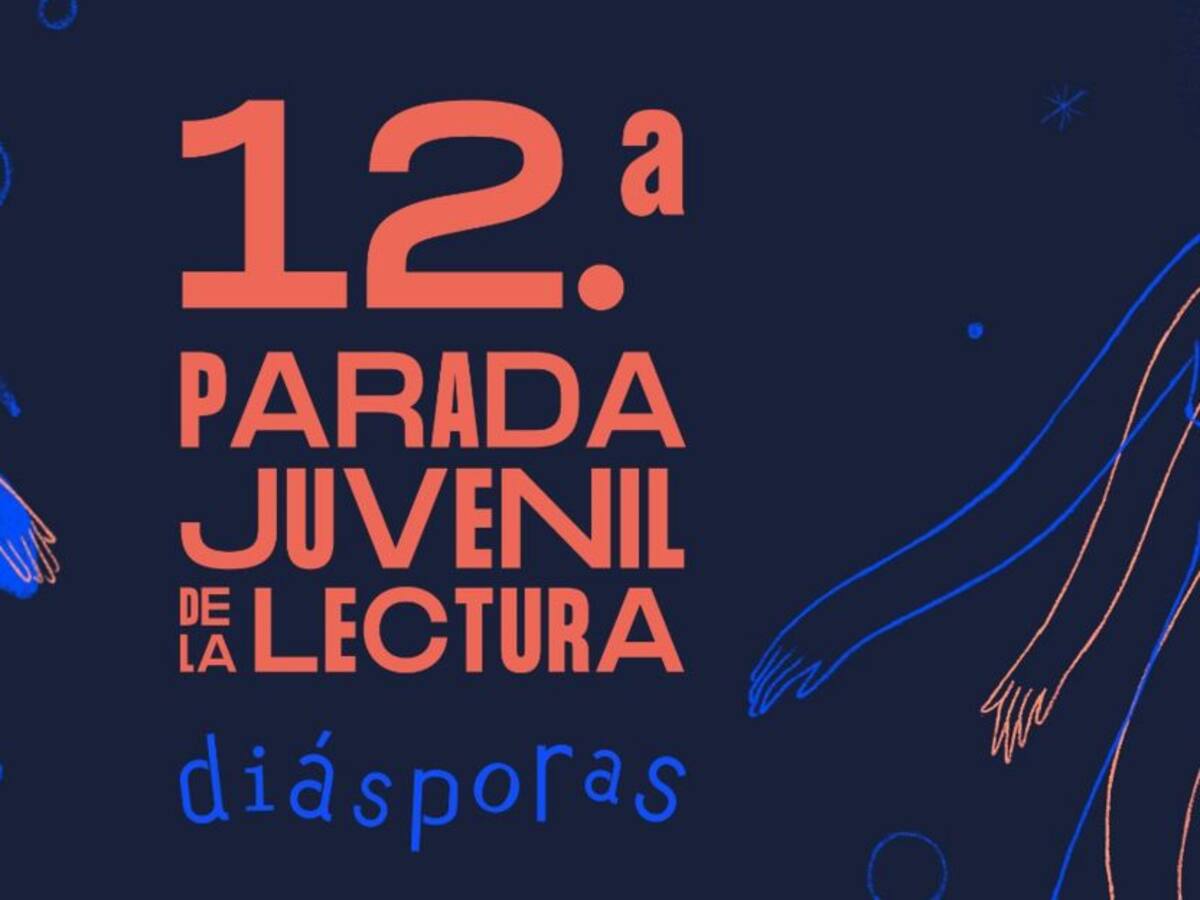 Con 22 horas de programación, vuelve la Parada Juvenil de la Lectura