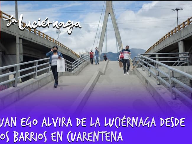 Juan Ego Alvira de La Luciérnaga desde los barrios en cuarentena