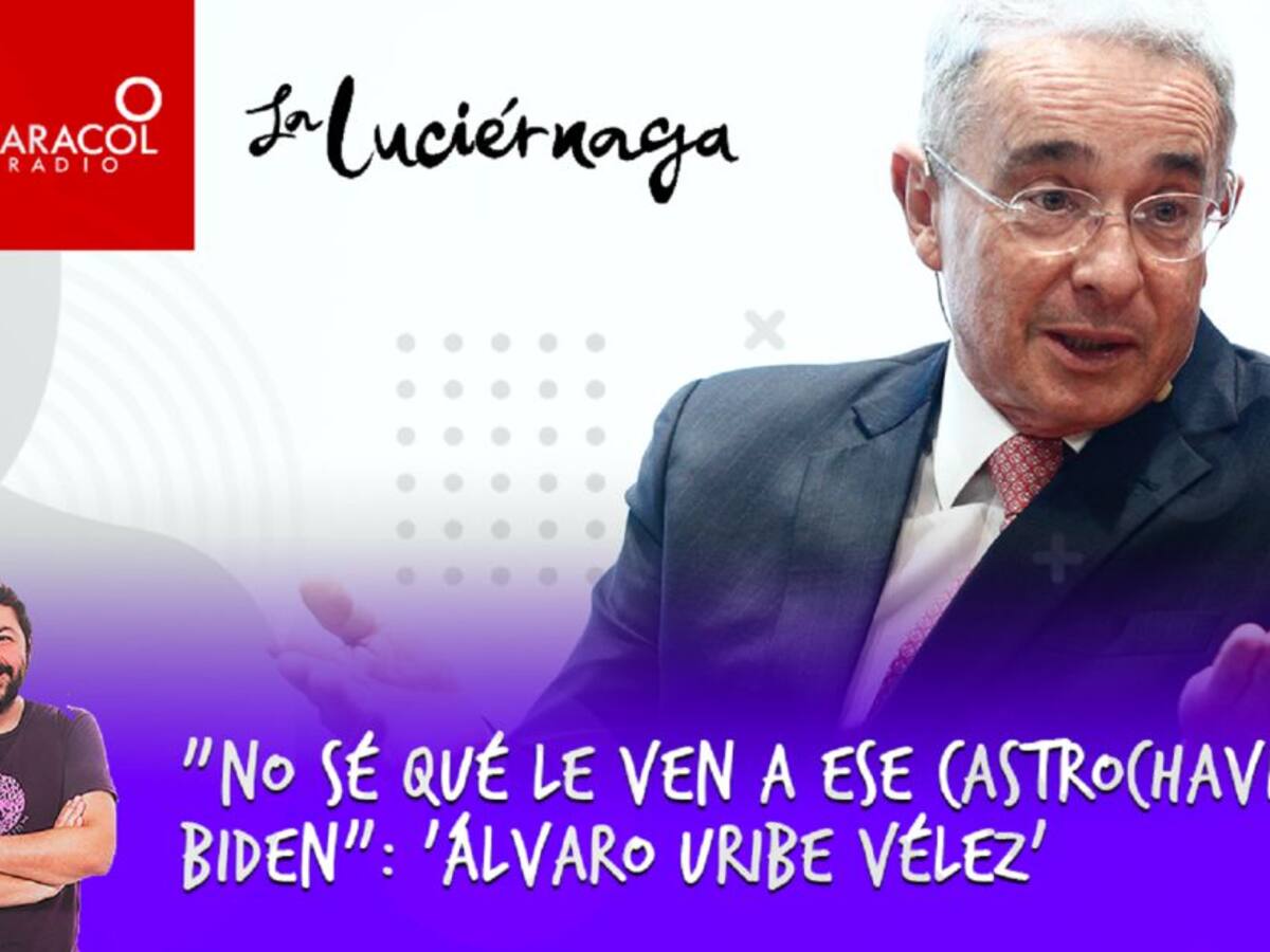 "No sé qué le ven a ese castrochavista de Biden": 'Álvaro Uribe Vélez'