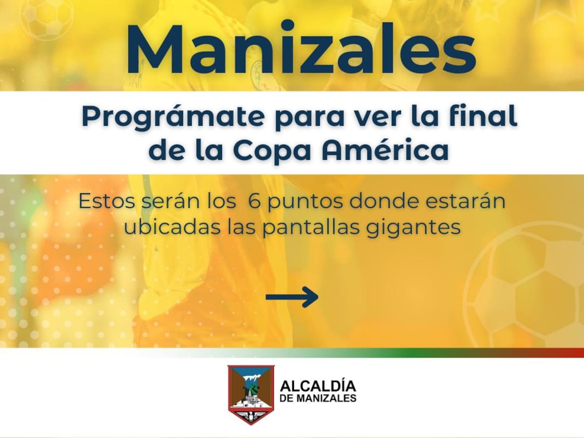 Copa América: pantallas gigantes y dónde ver el partido en Manizales