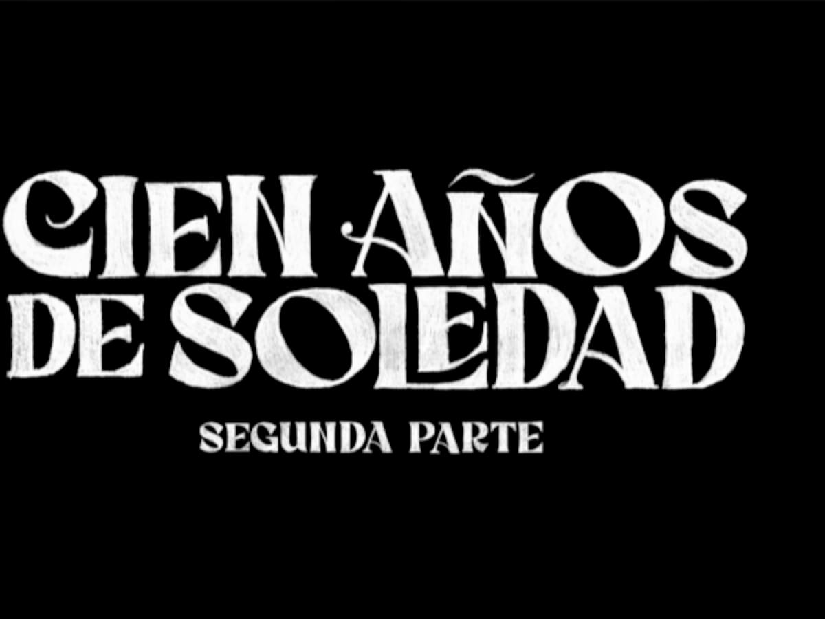 Netflix revela las fechas de estreno de la segunda y última parte de la serie ‘Cien años de soledad’