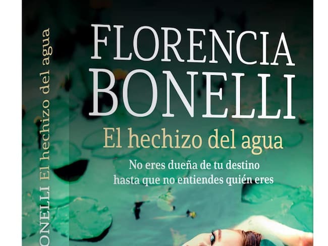Florencia Bonelli presenta la novela &#039;El hechizo del agua&#039;
