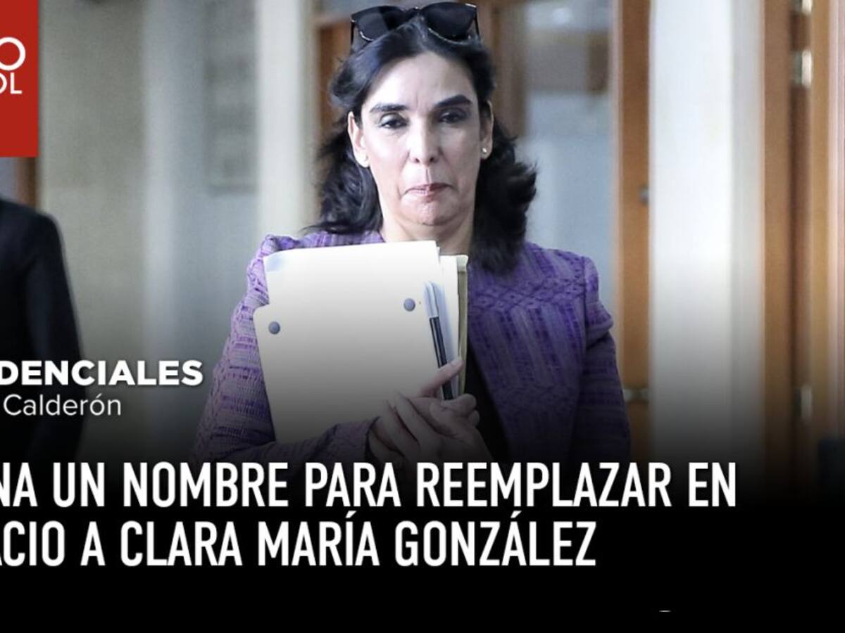 Suena un nombre para reemplazar en Palacio a Clara María González