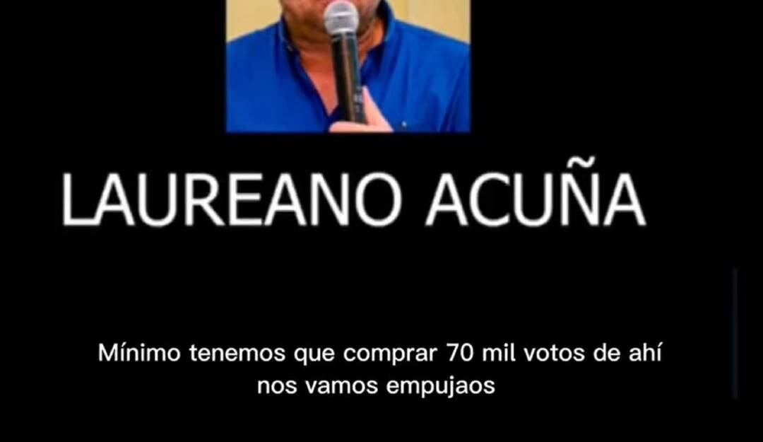 Nuevo audio salpica al senador Laureano Acuña con presunta compra de votos FOTO TOMADA  @migueldelrioabg