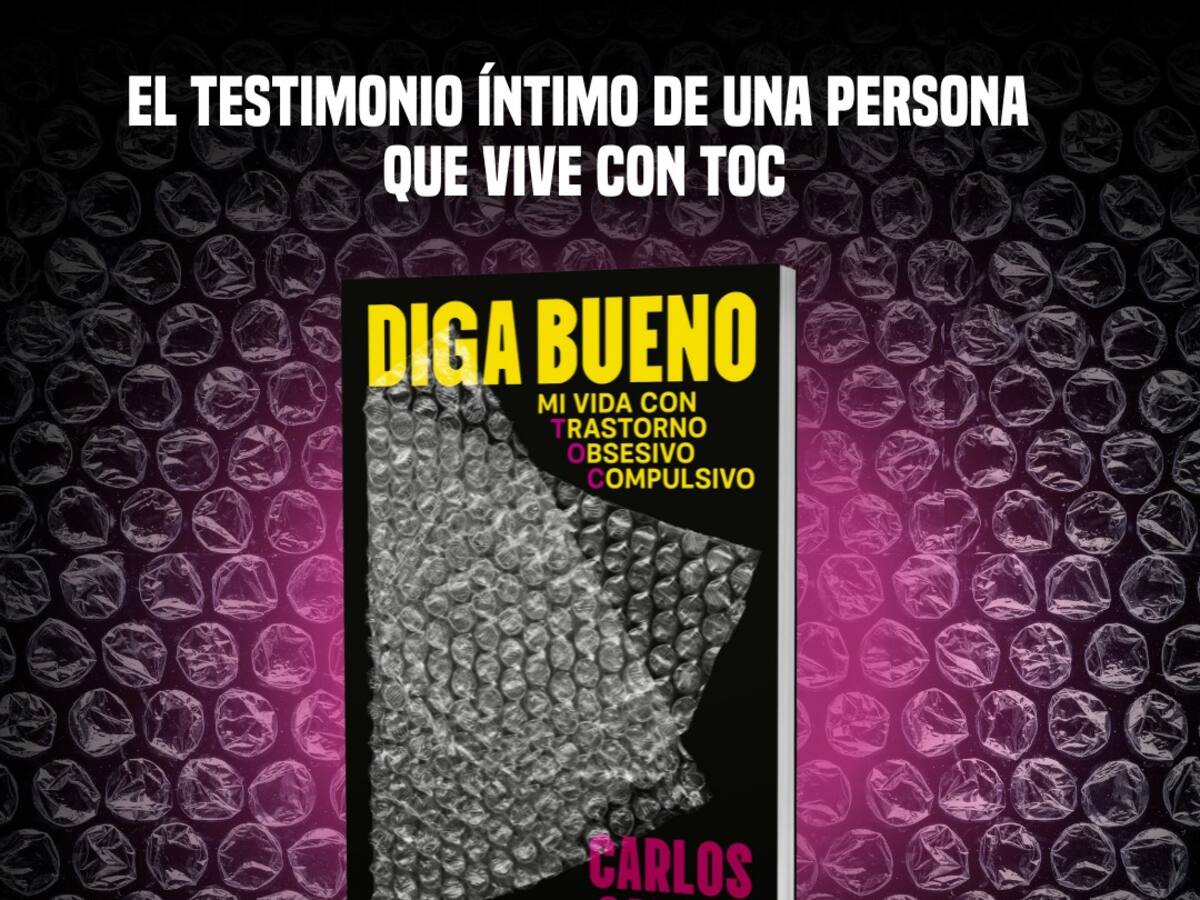 ´Diga Bueno´, libro que expone la realidad de vivir con trastornos obsesivos compulsivos