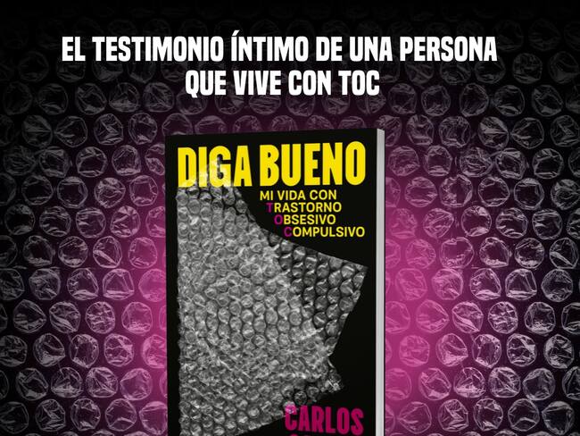 ´Diga Bueno´, un libro que expone la realidad de vivir con trastornos obsesivos compulsivos