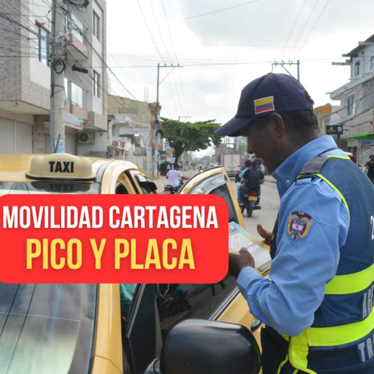Pico y placa Cartagena del martes 15 al 18 de octubre: así quedó la restricción para taxis y particulares