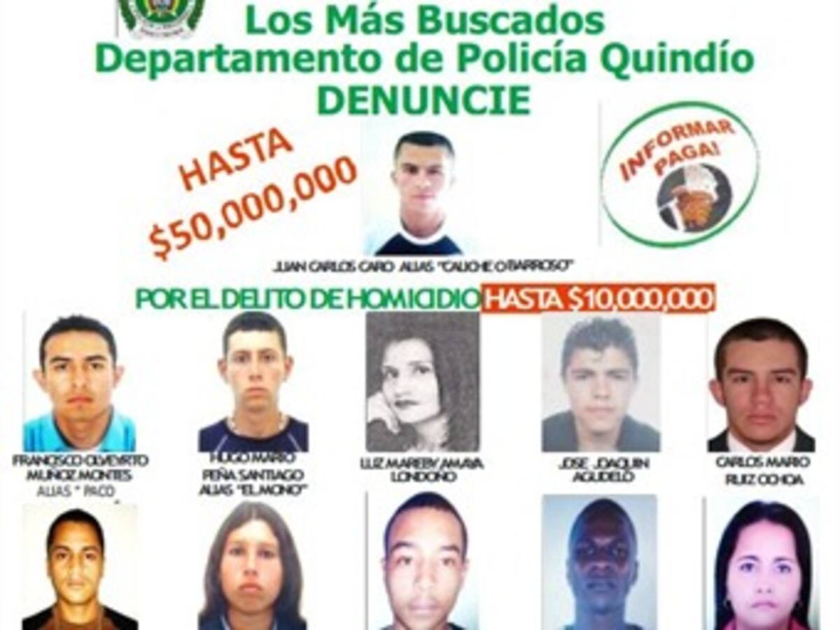 Autoridades lanzan cartel de los delincuentes más buscados del Quindío