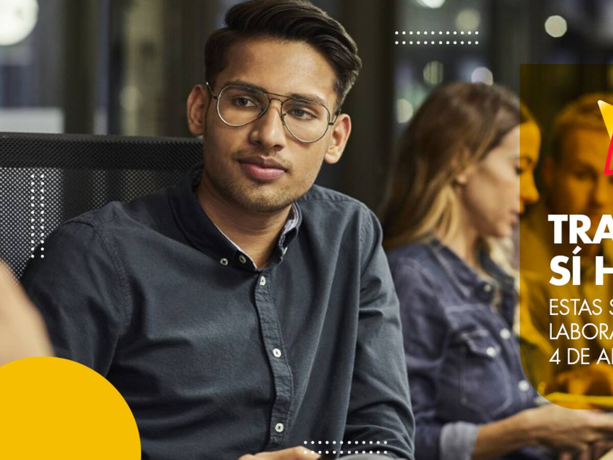 Trabajo sí hay: ofertas laborales de este martes 4 de abril