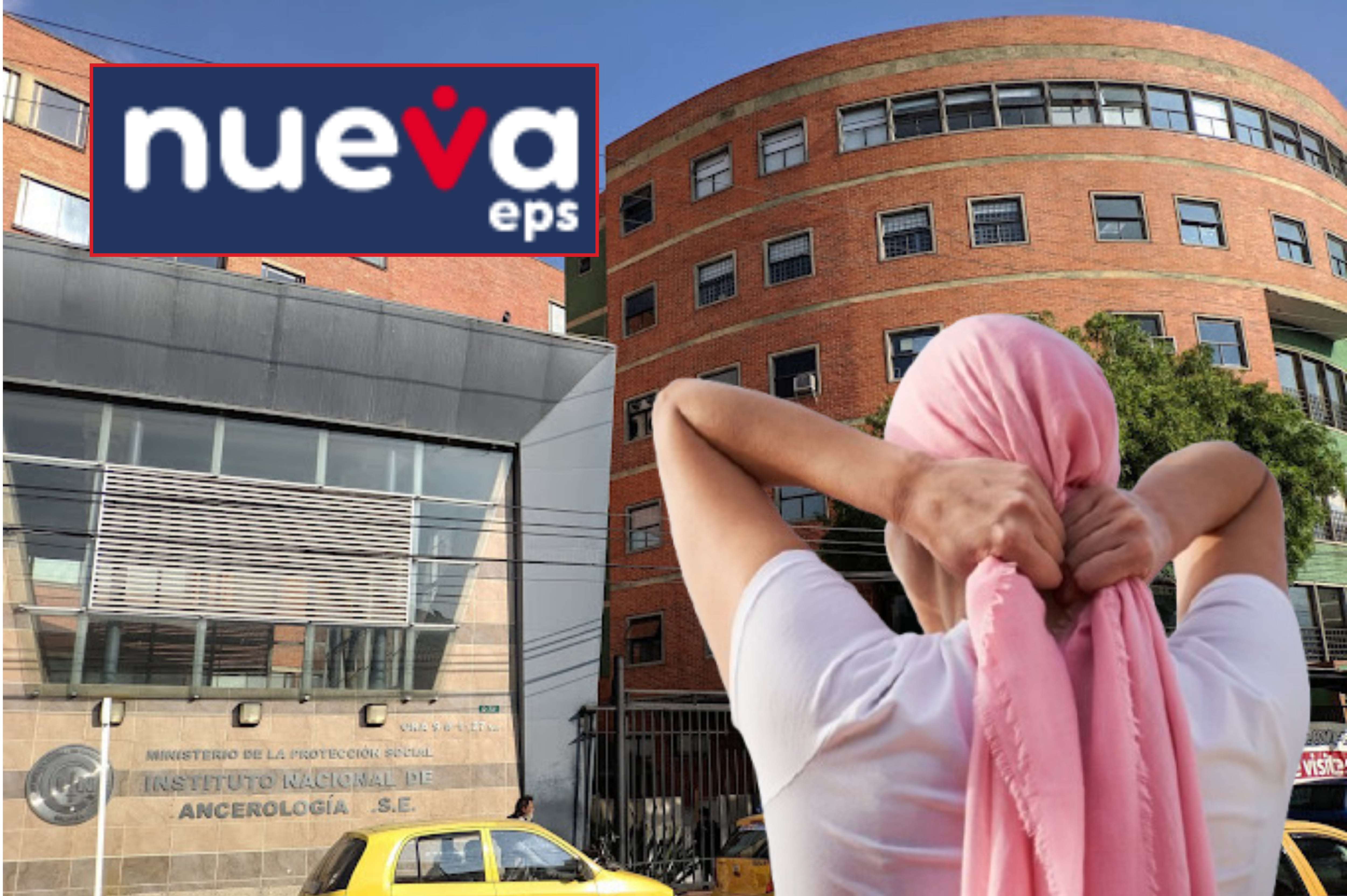 Imagen de referencia. Instituto Nacional de Cancerología: Google Maps / Paciencia con cáncer: Getty Images / Logo Nueva EPS: Página web.