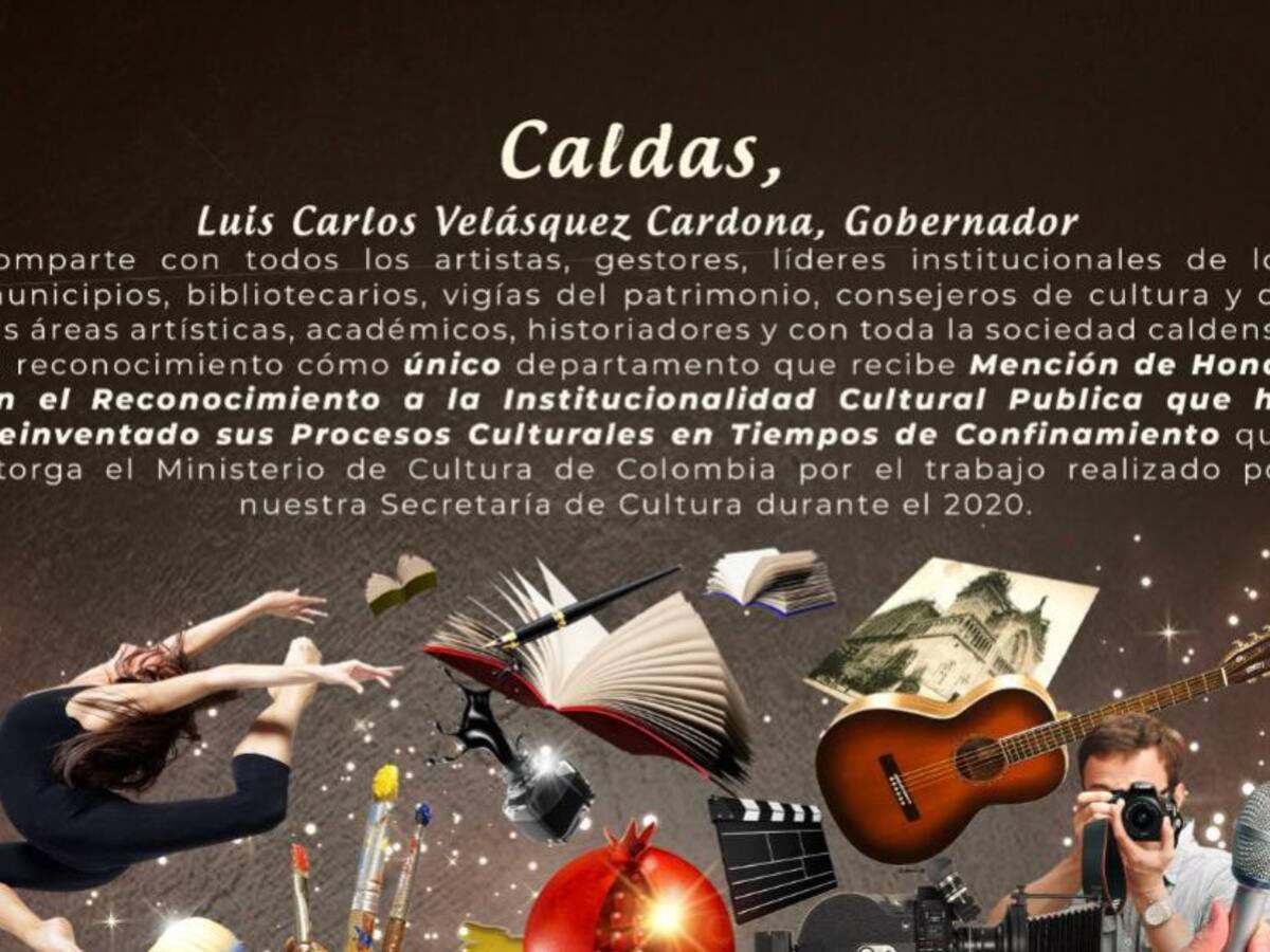 Caldas único departamento en recibir mención de honor en el área de Cultura