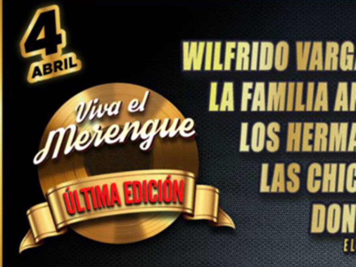 Regresa a Colombia "Viva el Merengue 2025" Donde? Cuando?