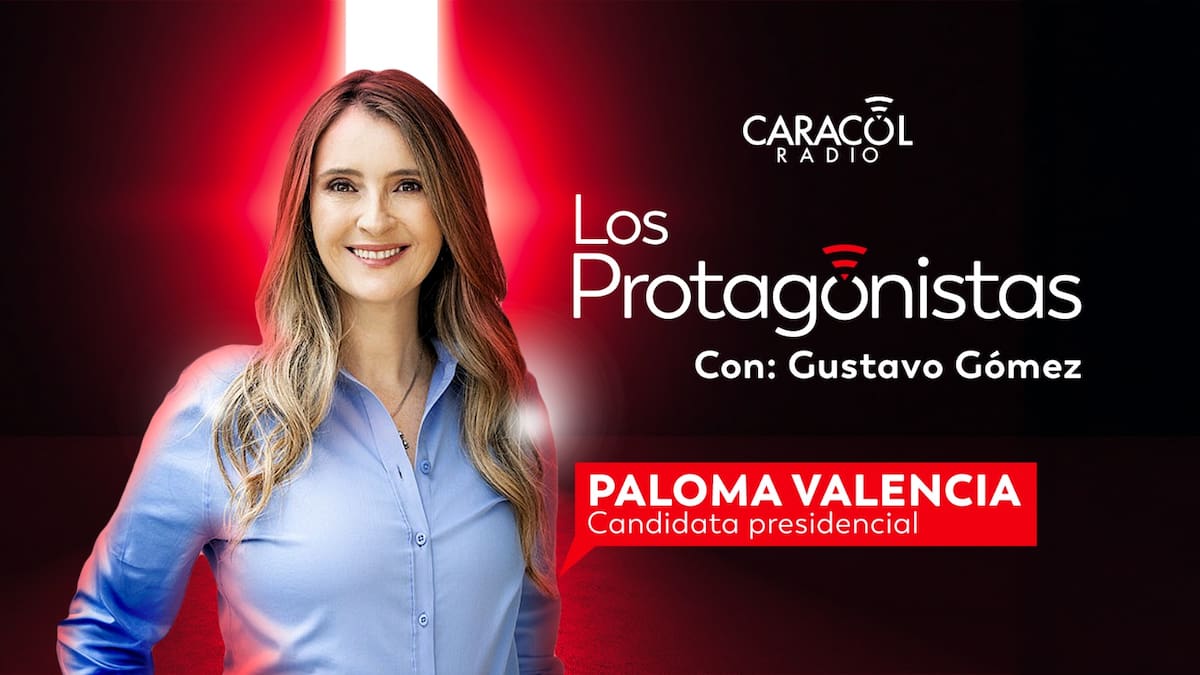 “Colombia necesita un gobierno que no odie a nadie”: Paloma Valencia en Los Protagonistas