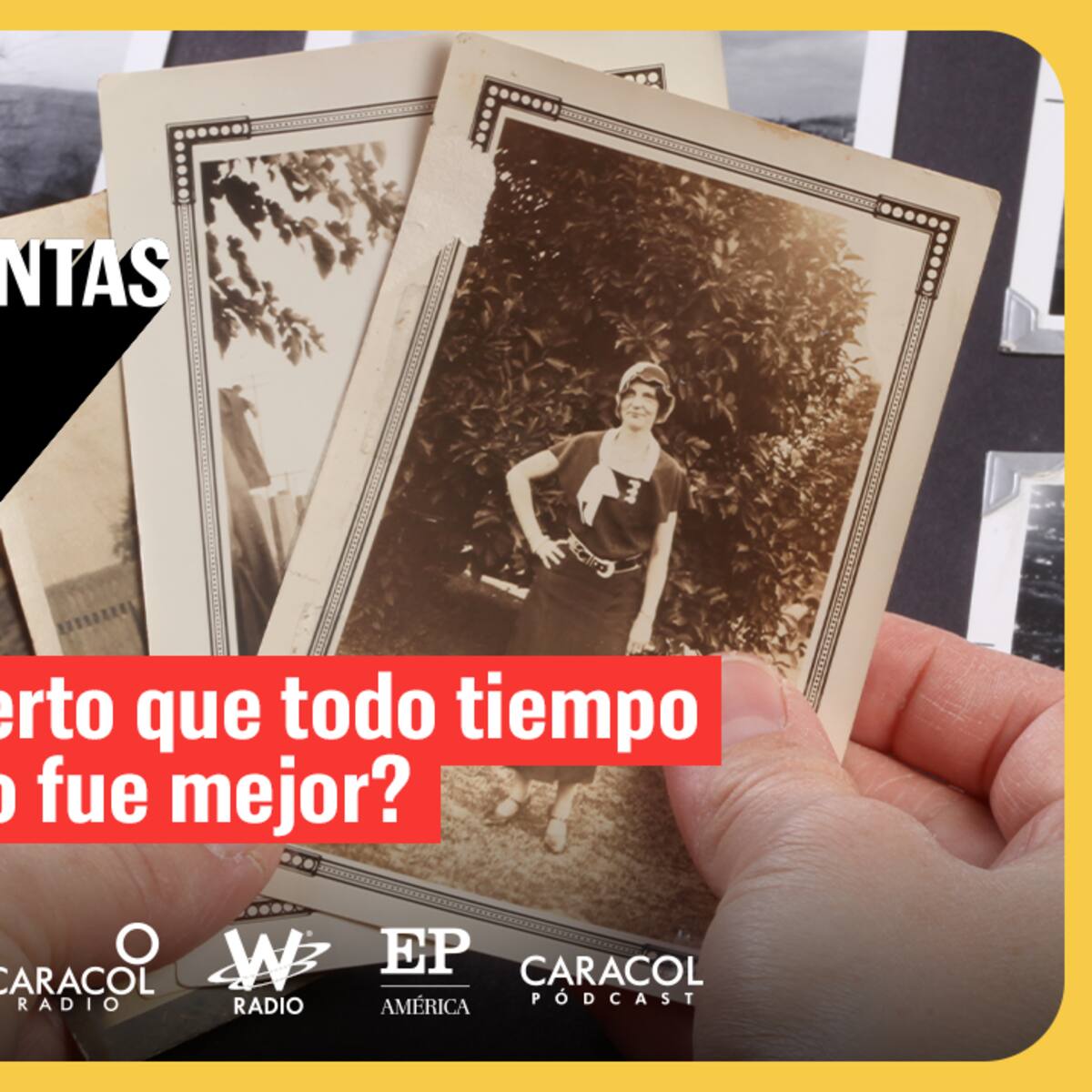 Mis Preguntas con Roberto Pombo: ¿Es cierto que todo tiempo pasado fue mejor?