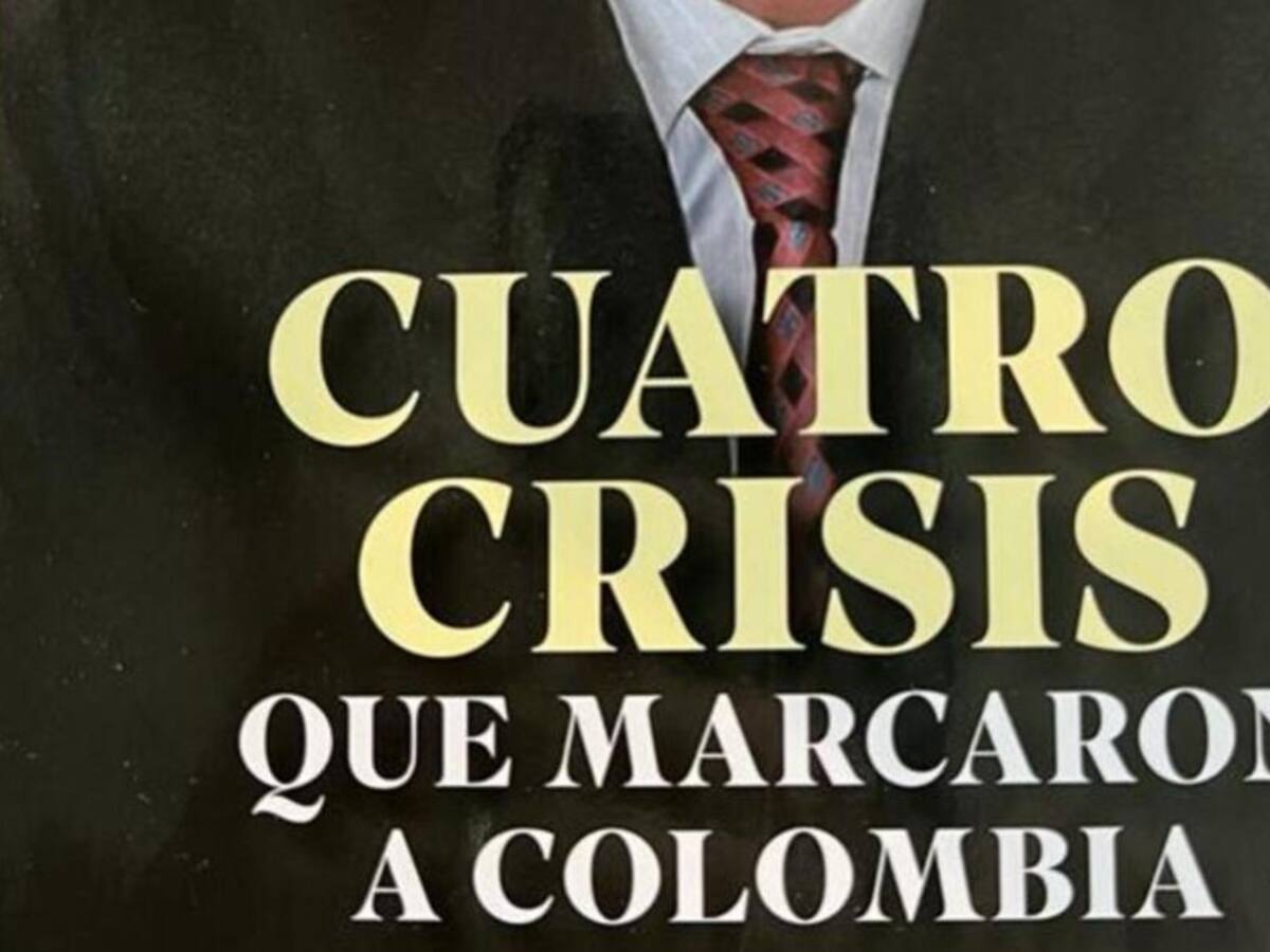 Viernes de libros: 'Cuatro crisis que marcaron a Colombia'