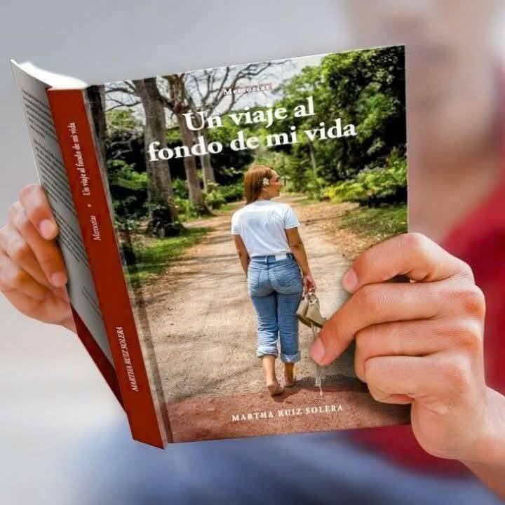 'Un viaje al fondo de mi vida', libro autobiográfico de Martha Ruiz Solera.