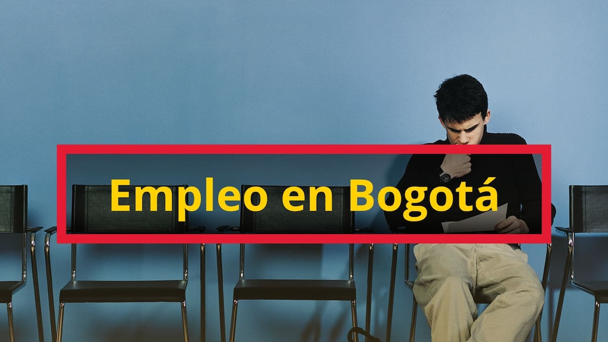 Hay 665 nuevas vacantes de empleo en Bogotá para el inicio de julio 2026: Así puede aplicar gratis