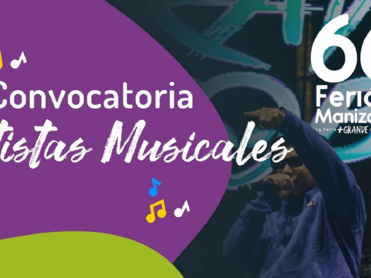Se abre la convocatoria de artistas musicales para la Feria de Manizales