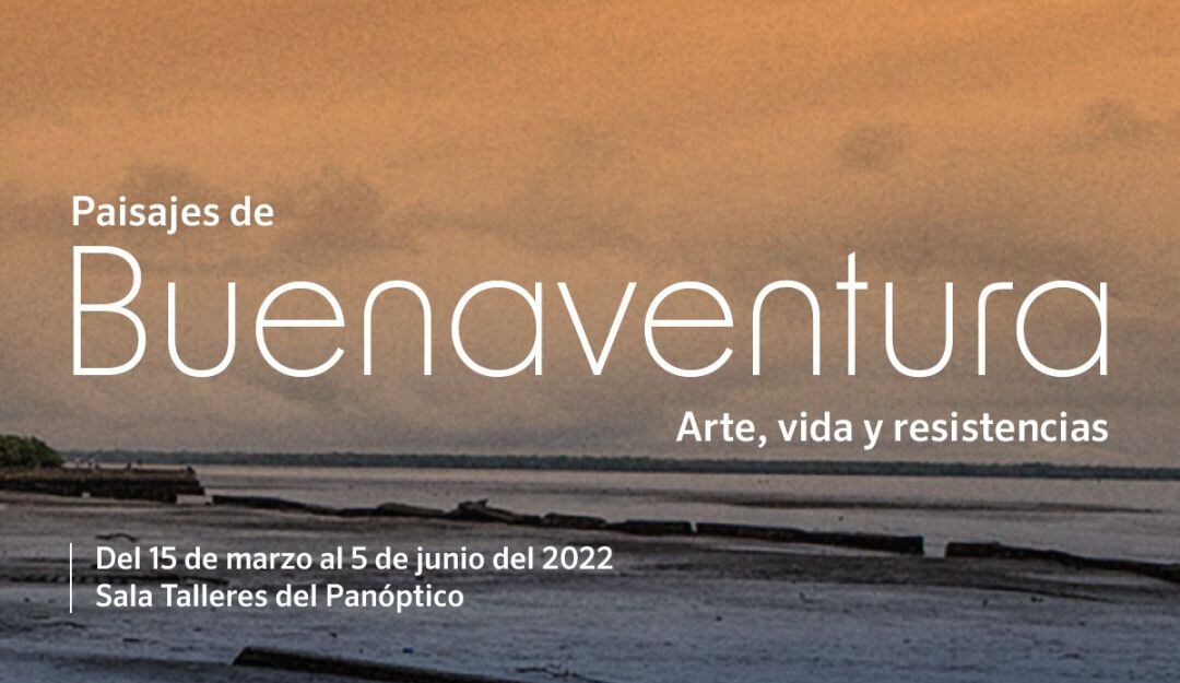 Buenaventrura: Arte, vida y resistencia
