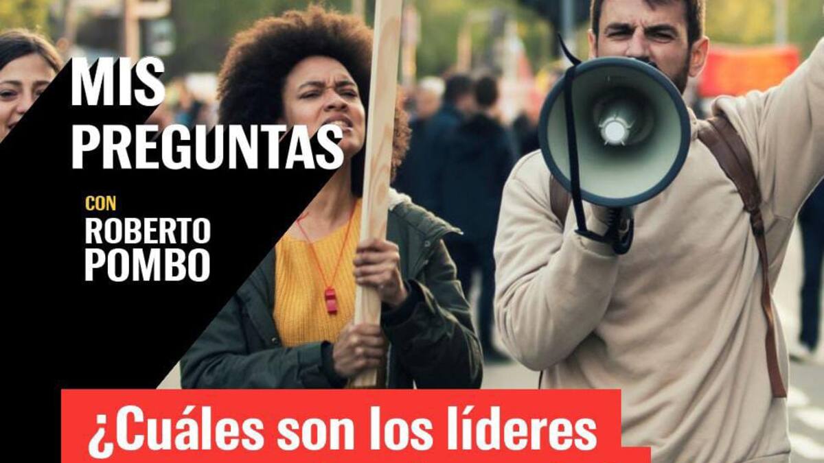 ¿Cuáles son los líderes que necesita el mundo?