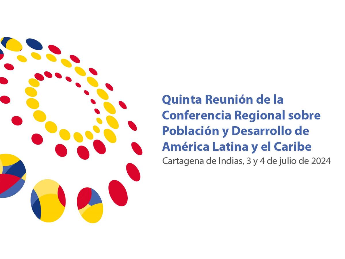 Conferencia Regional de Población y Desarrollo de América Latina y el Caribe en Cartagena