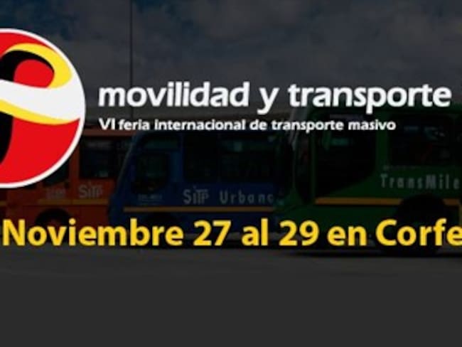 Bogotá es escenario de la VI Feria Internacional de Transporte Masivo