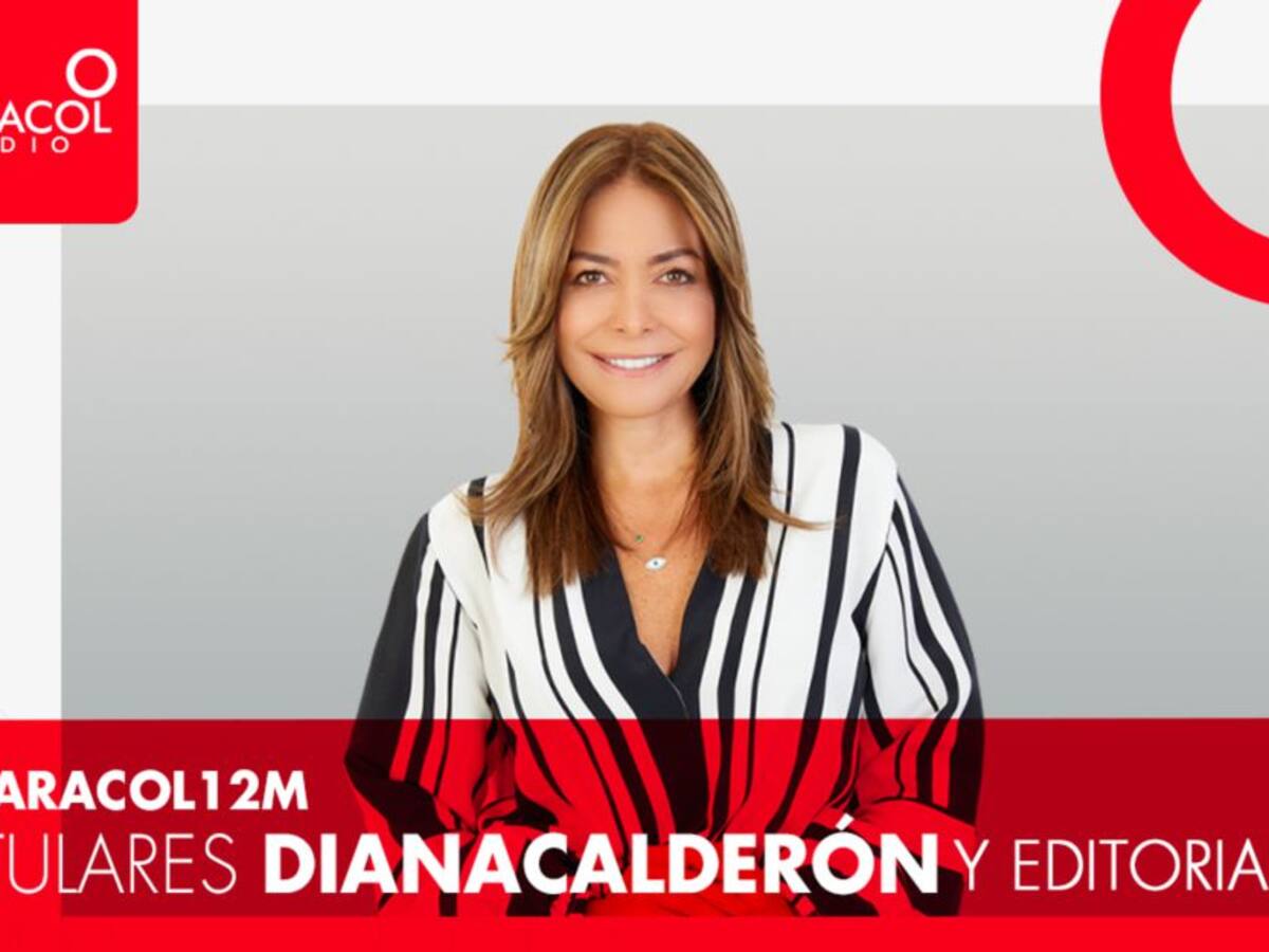 Titulares y editorial de Diana Calderón del 23 de mayo