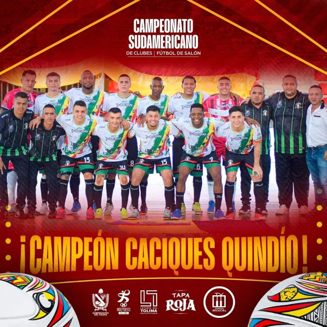 Caciques del Quindío, Campeón, Campeonato Suramericano de clubes de Fútbol de Salón. Foto Cortesía Indeportes Tolima