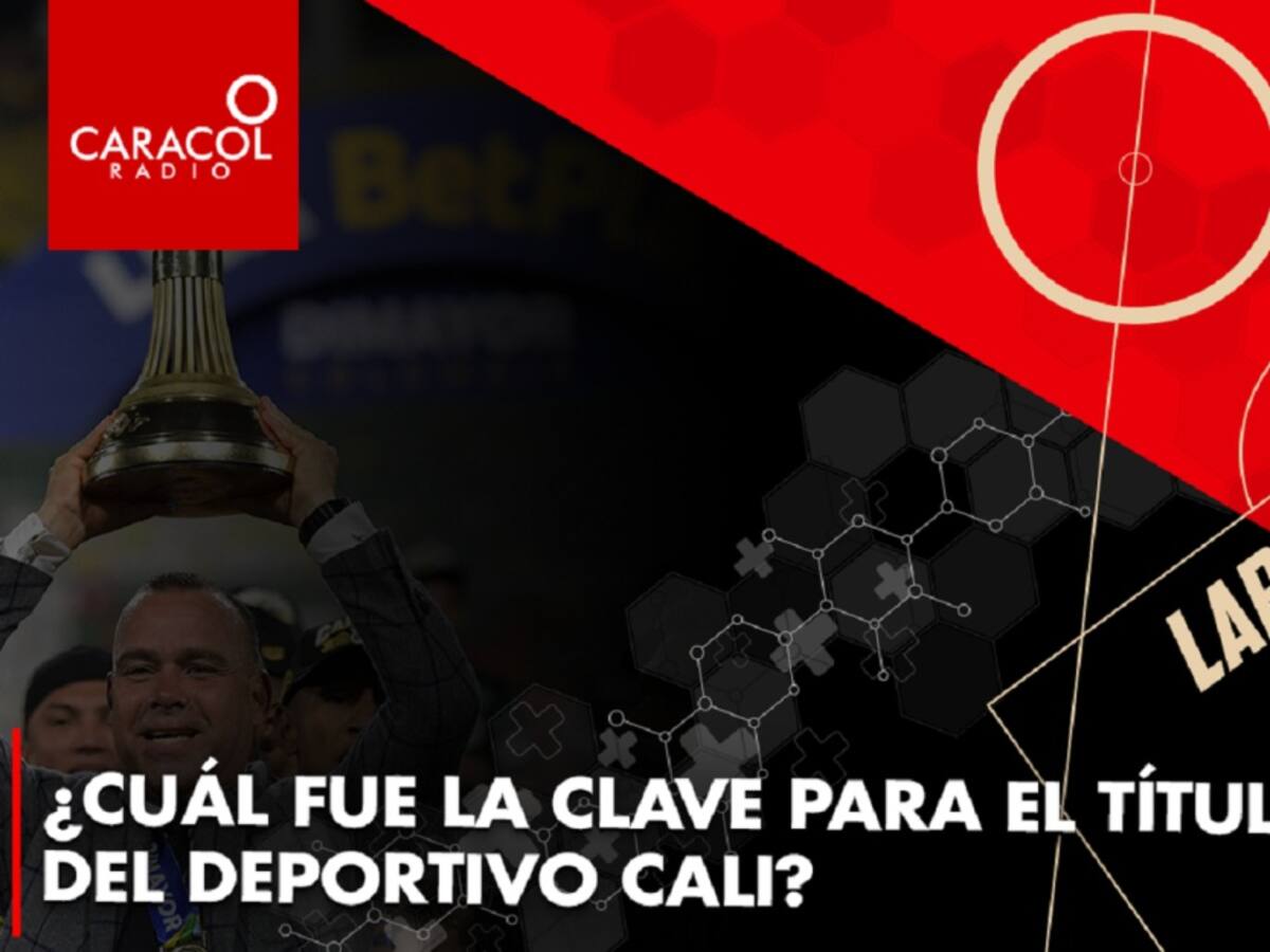 ¿Cuál fue la clave para el título del Deportivo Cali?