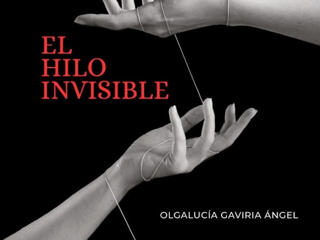 Olgalucìa Gaviria con la novela &quot;El hilo invisible&quot;